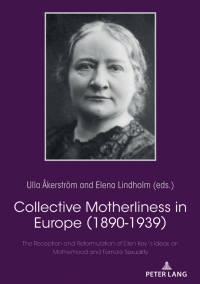 Imagen de portada: Collective Motherliness in Europe (1890 - 1939) 1st edition 9783631819432