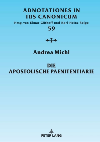 Cover image: Die Apostolische Paenitentiarie 1st edition 9783631833681