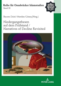 Titelbild: Niedergangsthesen auf dem Pruefstand / Narratives of Decline Revisited 1st edition 9783631833469