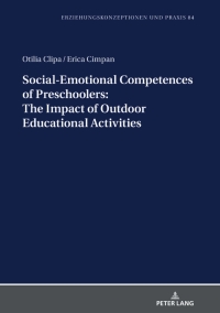 Imagen de portada: Social-Emotional Competences of Preschoolers: The Impact of Outdoor Educational Activities 1st edition 9783631807545