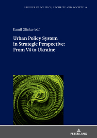 Titelbild: Urban Policy System in Strategic Perspective: From V4 to Ukraine 1st edition 9783631829790
