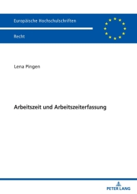 Cover image: Arbeitszeit und Arbeitszeiterfassung 1st edition 9783631836224