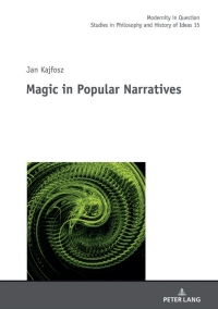 Cover image: Magic in Popular Narratives 1st edition 9783631840351