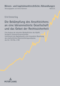 Omslagafbeelding: Die Bekaempfung des Anschleichens an eine boersennotierte Gesellschaft und das Gebot der Rechtssicherheit 1st edition 9783631836637