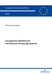 Imagen de portada: Europaeisches Beihilferecht und Advance Pricing Agreements 1st edition 9783631834855