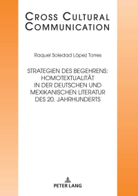 Omslagafbeelding: Strategien des Begehrens: Homotextualitaet in der deutschen und mexikanischen Literatur des 20. Jahrhunderts 1st edition 9783631811597