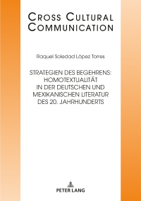Imagen de portada: Strategien des Begehrens: Homotextualitaet in der deutschen und mexikanischen Literatur des 20. Jahrhunderts 1st edition 9783631811597