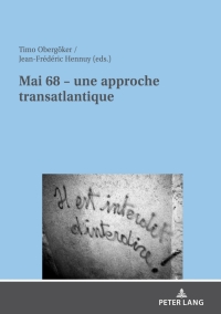 Cover image: Mai 68 - une approche transatlantique 1st edition 9783631806555