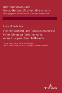 Imagen de portada: Rechtsbeistand und Prozesskostenhilfe in Verfahren zur Vollstreckung eines Europaeischen Haftbefehls 1st edition 9783631836200