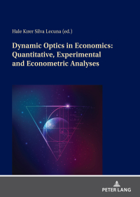 Imagen de portada: Dynamic Optics in Economics: Quantitative, Experimental and Econometric Analyses 1st edition 9783631831915