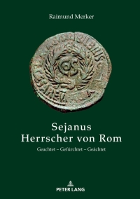 Cover image: Sejanus – Herrscher von Rom 1st edition 9783631841198