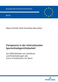 Imagen de portada: Transparenz in der internationalen Sportschiedsgerichtsbarkeit 1st edition 9783631841785