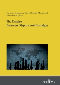 Immagine di copertina: The Empire. Between dispute and nostalgia 1st edition 9783631840887