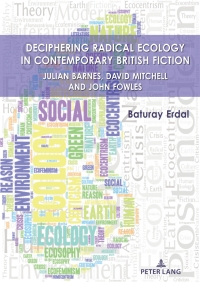 Cover image: Deciphering Radical Ecology in Contemporary British Fiction 1st edition 9783631840498
