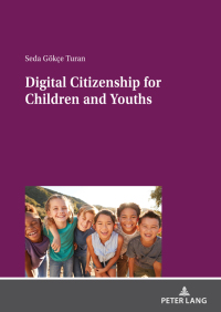 Cover image: Digital Citizenship for Children and Youths 1st edition 9783631827925