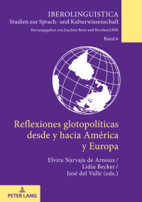 Imagen de portada: Reflexiones glotopolíticas desde y hacia América y Europa 1st edition 9783631827888