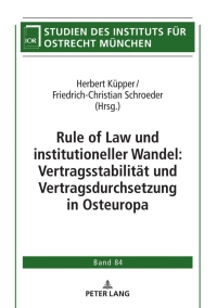 صورة الغلاف: Rule of Law und institutioneller Wandel: Vertragsstabilitaet und Vertragsdurchsetzung in Osteuropa 1st edition 9783631819937