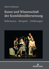 Cover image: Kunst und Wissenschaft der Komoedienuebersetzung 1st edition 9783631842508