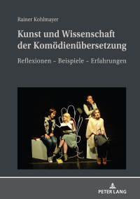 表紙画像: Kunst und Wissenschaft der Komoedienuebersetzung 1st edition 9783631842508