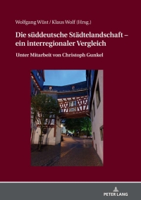 Imagen de portada: Die sueddeutsche Staedtelandschaft – ein interregionaler Vergleich 1st edition 9783631801178