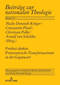 Cover image: Freiheit denken. Protestantische Transformationen in der Gegenwart 1st edition 9783631842959