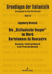 Imagen de portada: Die „Sizilianische Vesper” im Werk Bartolomeos da Neocastro 1st edition 9783631844960
