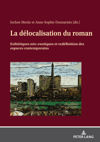 Omslagafbeelding: La délocalisation du roman 1st edition 9783631822104