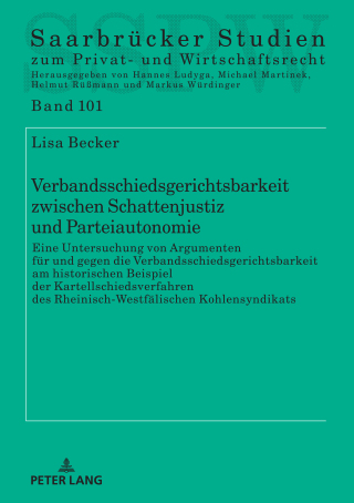 Imagen de portada: Verbandsschiedsgerichtsbarkeit zwischen Schattenjustiz und Parteiautonomie 1st edition 9783631836514