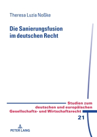 Cover image: Die Sanierungsfusion im deutschen Recht 1st edition 9783631846414