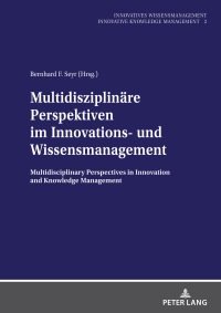 Imagen de portada: Multidisziplinaere Perspektiven im Innovations- und Wissensmanagement 1st edition 9783631844571