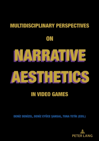 Cover image: Multidisciplinary Perspectives on Narrative Aesthetics in Video Games 1st edition 9783631838051