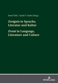 Imagen de portada: «Ereignis» in Sprache, Literatur und Kultur «Event» in Language, Literature and Culture 1st edition 9783631843215