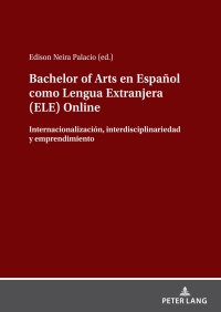 Cover image: Bachelor of Arts en Español como Lengua Extranjera (ELE) Online 1st edition 9783631845462