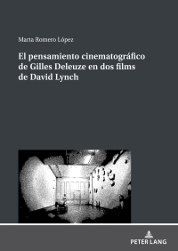 Titelbild: El pensamiento cinematográfico de Gilles Deleuze en dos films de David Lynch 1st edition 9783631848593