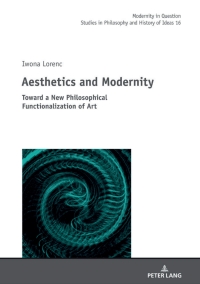 Imagen de portada: Aesthetics and Modernity 1st edition 9783631845073