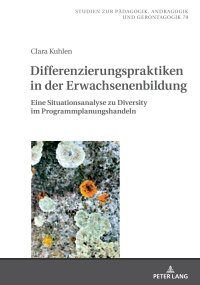 صورة الغلاف: Differenzierungspraktiken in der Erwachsenenbildung 1st edition 9783631850312