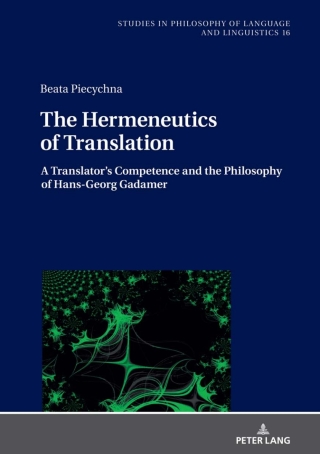 صورة الغلاف: The Hermeneutics of Translation 1st edition 9783631825921