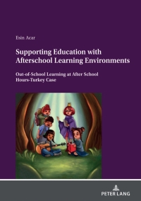 表紙画像: Supporting Education with Afterschool Learning Environments 1st edition 9783631851685