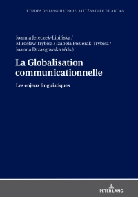 Omslagafbeelding: La Globalisation communicationnelle 1st edition 9783631845301