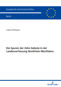 Imagen de portada: Die Spuren der Zehn Gebote in der Landesverfassung Nordrhein-Westfalens 1st edition 9783631846841