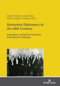 Omslagafbeelding: Romanian Diplomacy in the 20th Century 1st edition 9783631846865