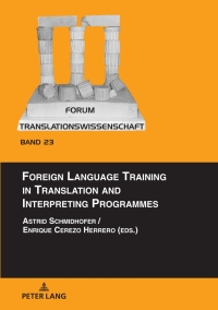 Imagen de portada: Foreign Language Training in Translation and Interpreting Programmes 1st edition 9783631849880