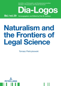 Imagen de portada: Naturalism and the Frontiers of Legal Science 1st edition 9783631844984