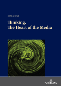 Omslagafbeelding: Thinking. The Heart of the Media 1st edition 9783631851074