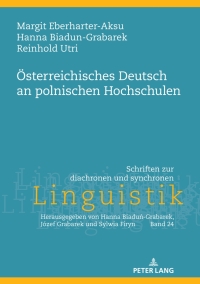 صورة الغلاف: Oesterreichisches Deutsch an polnischen Hochschulen 1st edition 9783631847053