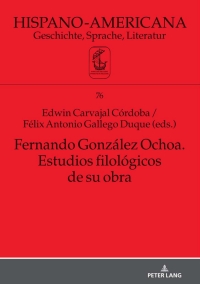 Immagine di copertina: Fernando González Ochoa. Estudios filológicos de su obra 1st edition 9783631852613