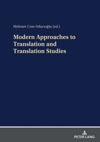 Imagen de portada: Modern Approaches to Translation and Translation Studies 1st edition 9783631850923