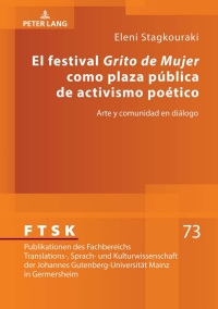 表紙画像: El festival «Grito de Mujer» como plaza pública de activismo poético 1st edition 9783631852156