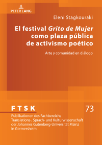 صورة الغلاف: El festival «Grito de Mujer» como plaza pública de activismo poético 1st edition 9783631852156