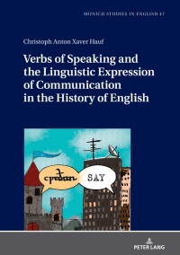 Cover image: Verbs of Speaking and the Linguistic Expression of Communication in the History of English 1st edition 9783631829554